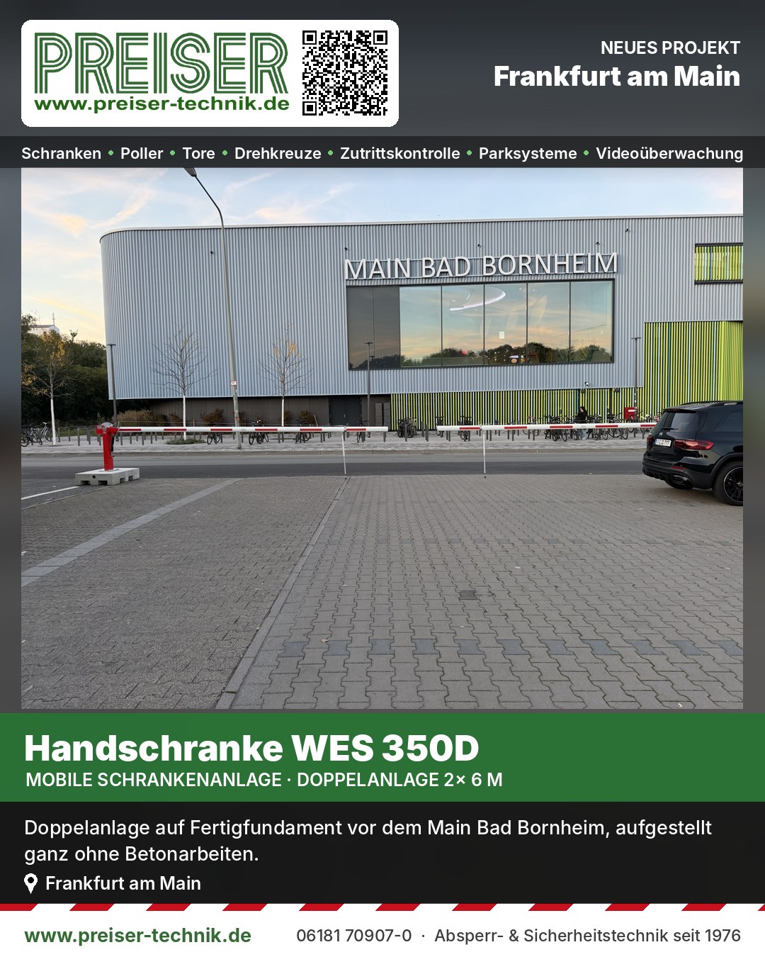 Doppelanlage aus zwei Handschranken WES 350D, 6 m, geschlossen vor dem Main Bad Bornheim in Frankfurt