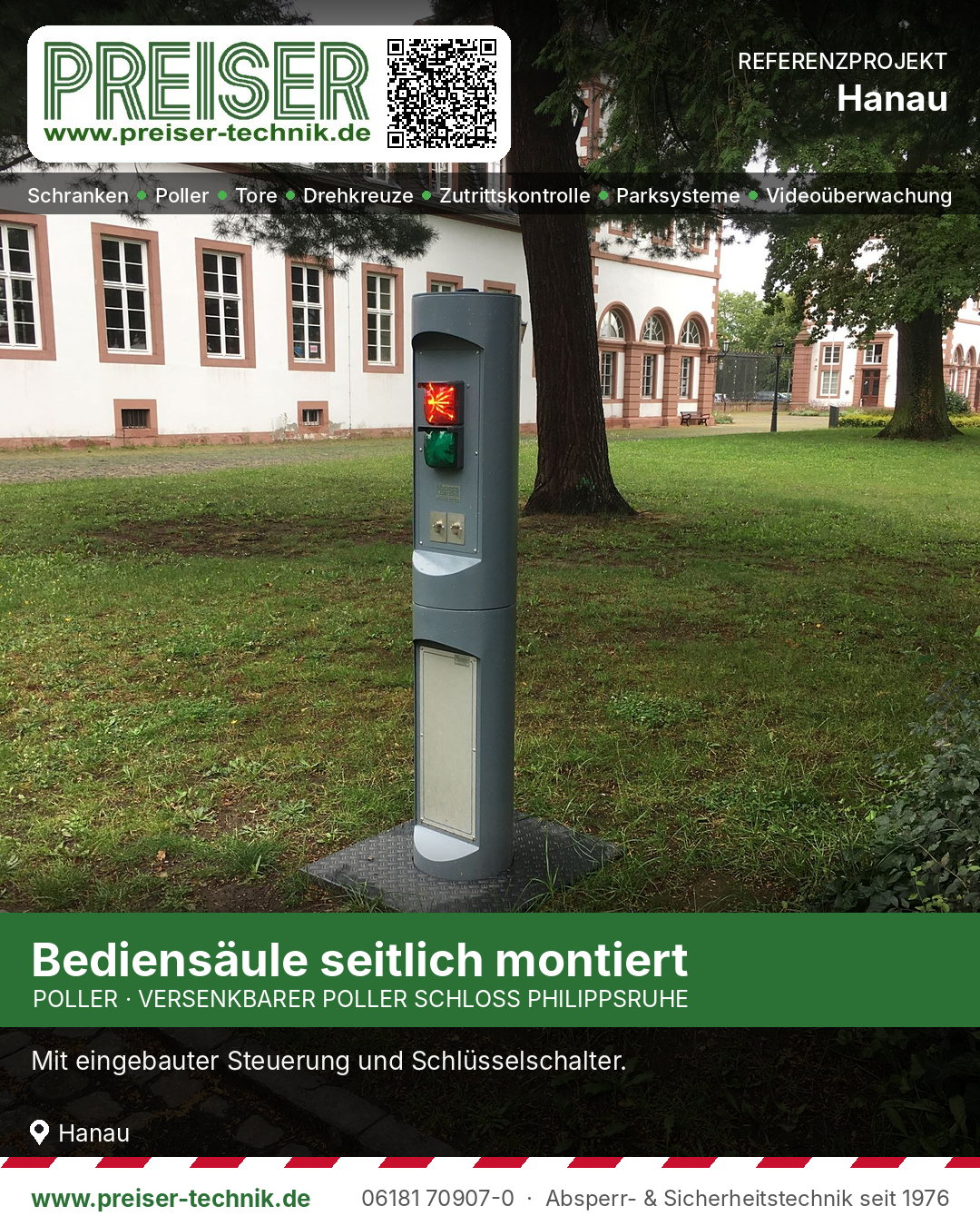Seitlich montierte Bediensäule am Pollerweg